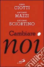 Cambiare noi libro