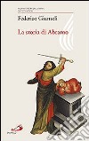 La storia di Abramo libro di Giuntoli Federico