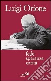 Fede speranza carità libro