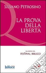 La prova della libertà libro