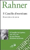 Il concilio dimenticato. Bilancio e rilancio di un evento libro