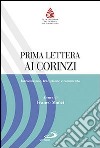 Prima lettera ai Corinzi. Introduzione, traduzione e commento libro di Manzi F. (cur.)
