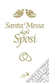 Santa messa degli sposi libro