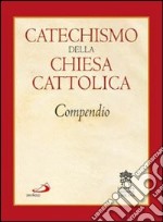 Catechismo della chiesa cattolica. Compendio libro