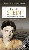 Edith Stein. Un'ebrea testimone per la verità libro