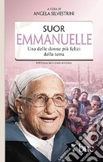 Suor Emmanuelle. Una delle donne più felici della terra libro