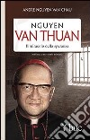Nguyen Van Thuan. Il miracolo della speranza libro