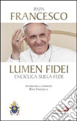 Lumen fidei. Enciclica sulla fede libro