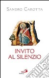 Invito al silenzio libro