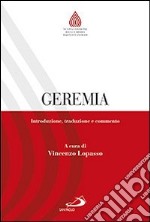 Geremia. Introduzione, traduzione e commento libro