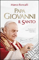 Papa Giovanni. Il santo libro