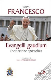 Evangelii gaudium. Esortazione apostolica