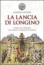 La lancia di Longino libro