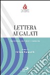 Lettera ai Galati. Introduzione, traduzione e commento libro