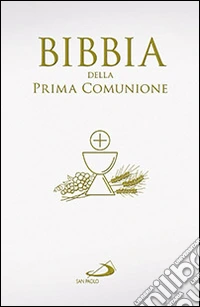 La Bibbia della Prima Comunione libro