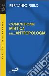 Concezione mistica dell'antropologia libro