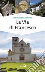 La via di Francesco libro