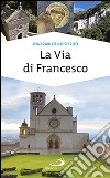 La via di Francesco libro