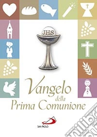Vangelo della prima comunione. Testo CEI libro