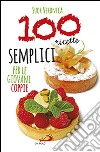 100 ricette semplici per le giovani coppie libro