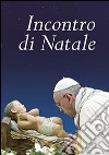 Incontro di Natale libro