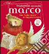 Vangelo secondo Marco. Una «bella notizia» da leggere insieme libro