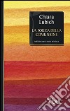 La forza della comunione libro di Lubich Chiara