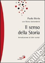 Il senso della storia. Introduzione ai libri storici