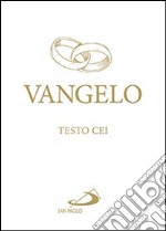 Vangelo. Testo CEI libro