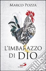 L'imbarazzo di Dio libro