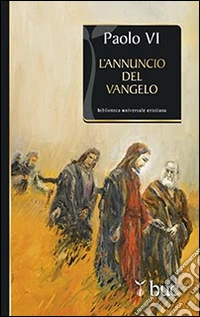 L'annuncio del Vangelo libro
