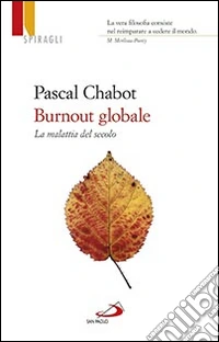 Burnout globale. La malattia del secolo
