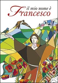 Il mio nome è Francesco
