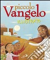 Piccolo Vangelo illustrato libro