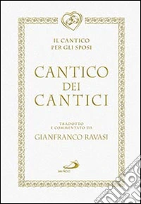 Cantico dei cantici. Il cantico per gli sposi