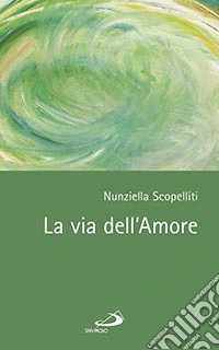La via dell'amore libro