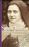Santa Teresa di Gesù Bambino e del volto santo. La via della fiducia libro