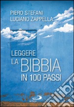 Leggere la Bibbia in 100 passi libro