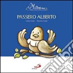 Passero Alberto. Millerime. Ediz. illustrata