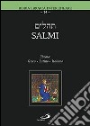 Salmi. Ebraico Greco Latino Italiano libro di Zappella Marco