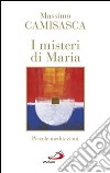 I misteri di Maria. Piccole meditazioni libro