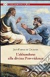 L'abbandono alla divina provvidenza libro