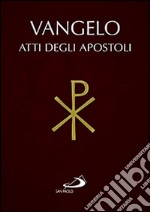 Vangelo e Atti degli Apostoli libro