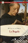 La regola libro di Benedetto (san)