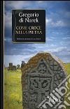 Gregorio di Narek. Come croce nella pietra libro