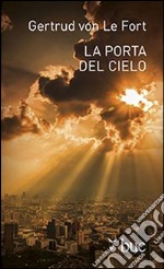 La porta del cielo libro