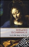 Lodi alla Vergine madre libro di Bernardo di Chiaravalle (san)