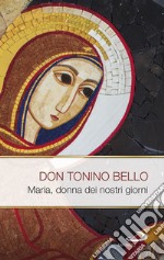 Maria, donna dei nostri giorni