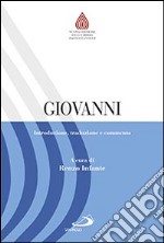 Giovanni. Introduzione, traduzione e commento libro