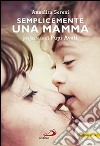 Semplicemente una mamma libro